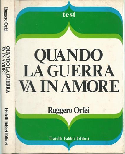 Quando la guerra va in amore - Ruggero Orfei - copertina