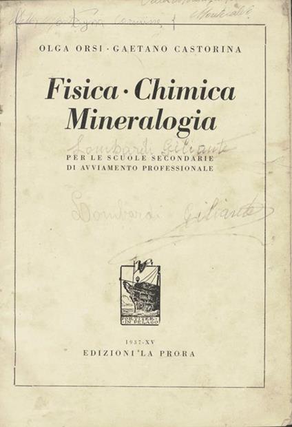 Fisica - Chimica - Mineralogia. per le scuole secondarie di avviamento professionale di: Olga Orsi - copertina
