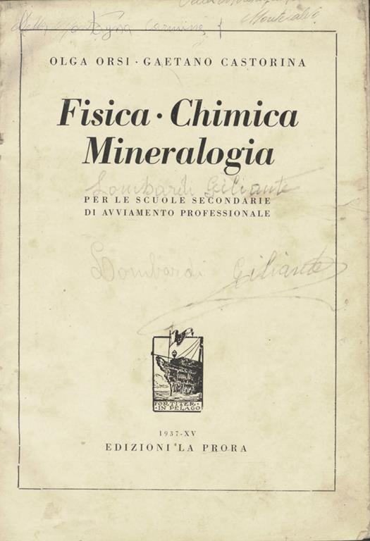 Fisica - Chimica - Mineralogia. per le scuole secondarie di avviamento professionale di: Olga Orsi - copertina