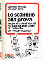 Lo scambio alla prova
