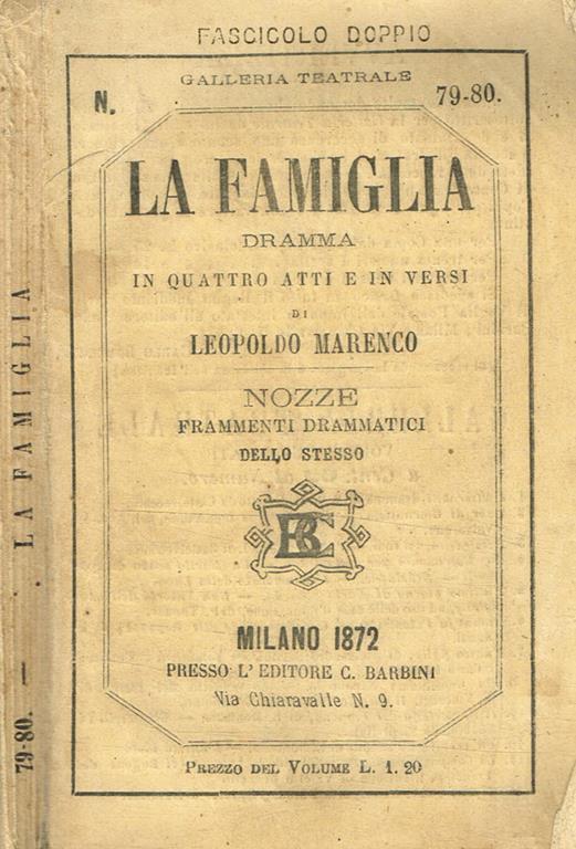La famiglia-Dramma in quattro atti ed in versi. Nozze-Frammenti drammatici dello stesso - copertina