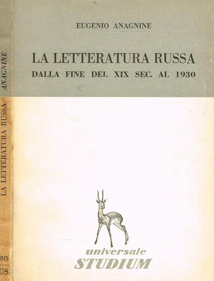 La letteratura russa dalla fine del XIX sec.al 1930 - Eugenio Anagnine - copertina