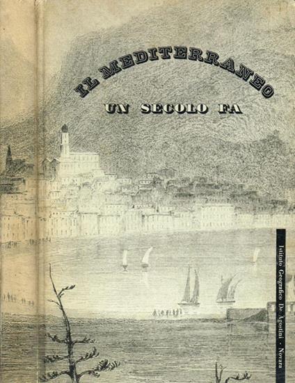 Il Mediterraneo un secolo fa - copertina