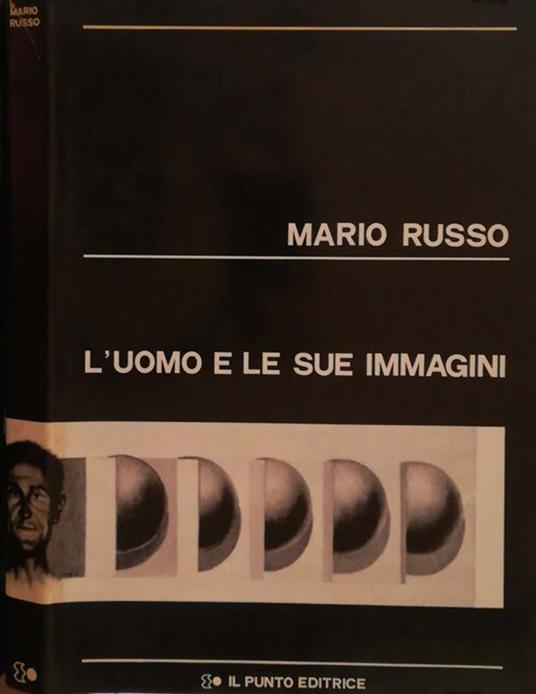 L' uomo e le sue immagini - Mario Russo - copertina