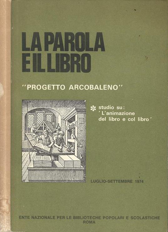 La parola e il libro. Anno LVII - Luglio-Settembre 1974. Progetto Arcobaleno - copertina