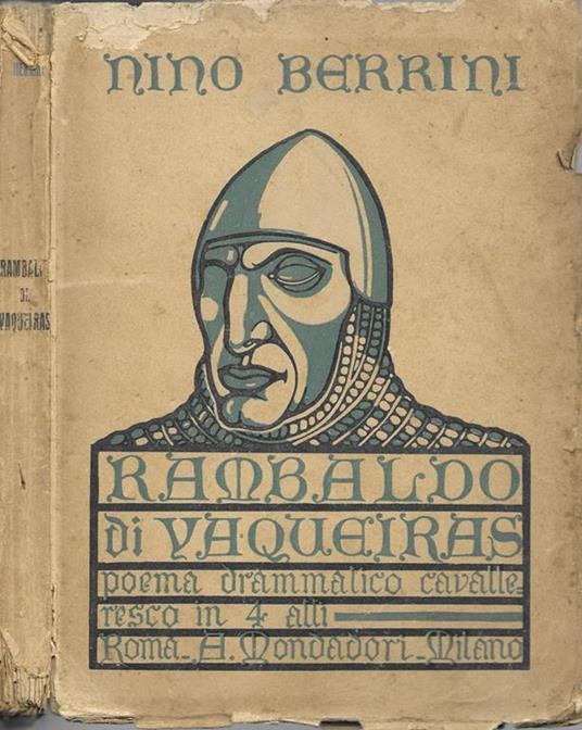 Rambaldo di Vaqueiras -I Monferrato-. Poema drammatico cavalleresco in 4 atti - Nino Berrini - copertina