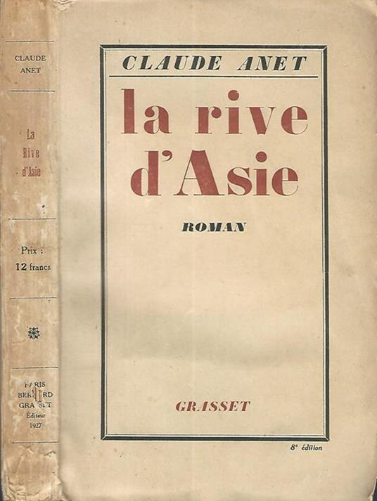 La rive d'Asie - Claude Anet - copertina
