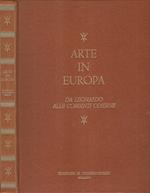 Arte in Europa. Da Leonardo alle correnti odierne