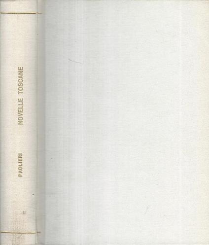Novelle Toscane. con note pei non toscani - Ferdinando Paolieri - copertina