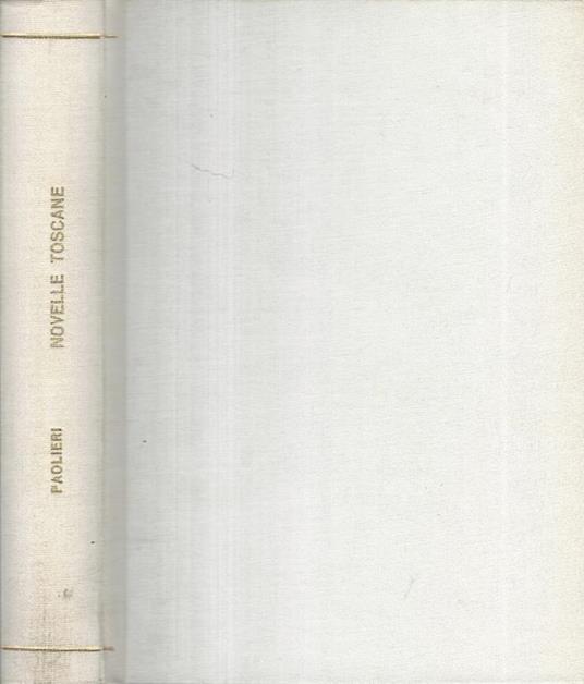 Novelle Toscane. con note pei non toscani - Ferdinando Paolieri - copertina