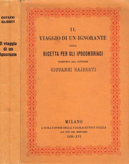 Il viaggio di un ignorante ossia ricetta per gli ipocondriaci - Giovanni Rajberti - copertina