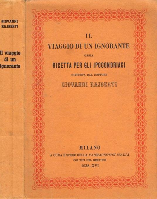 Il viaggio di un ignorante ossia ricetta per gli ipocondriaci - Giovanni Rajberti - copertina