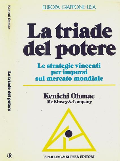La triade del potere. Le strategie vincenti per imporsi sul mercato mondiale - copertina