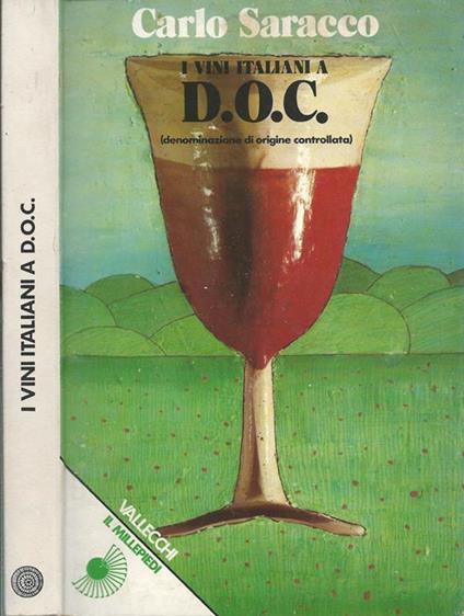 I vini italiani a D.O.C. (denominazione di origine controllata) - Carlo Saracco - copertina