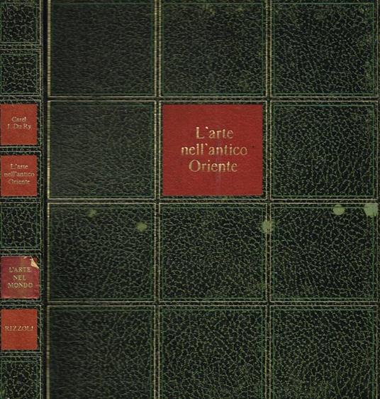 L' arte nell'antico Oriente - Carel Jan Du Ry - copertina