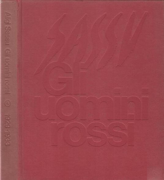 Gli uomini rossi 1929-1933 - Aligi Sassu - copertina