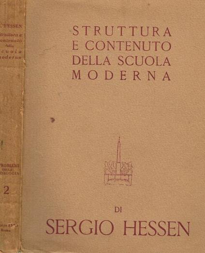 Struttura e contenuto della scuola moderna. (Principi della didattica nuova) - Sergej Hessen - copertina