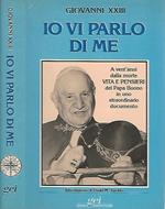 Io vi parlo di me