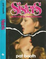Sisters. Sorelle nell'odio rivali in amore