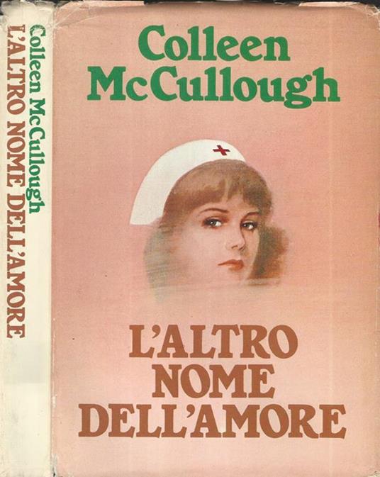 L' altro nome dell'amore - Colleen McCullough - copertina