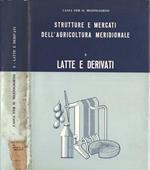 Strutture e mercati dell' agricoltura meridionale Vol. 3. Latte e derivati
