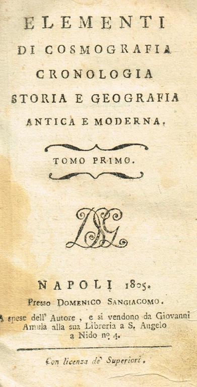 Elementi di cosmografia cronologia storia e geografia antica e moderna tomo I - copertina
