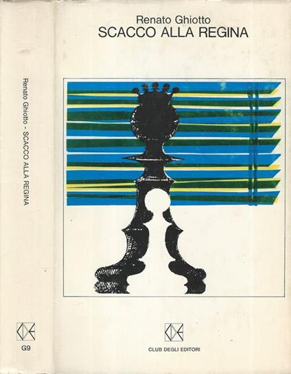 Scacco alla Regina - Renato Ghiotto - copertina