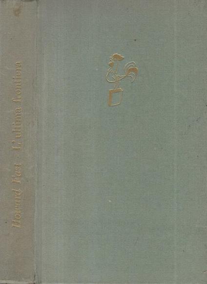 L' ultima frontiera - Howard Fast - copertina