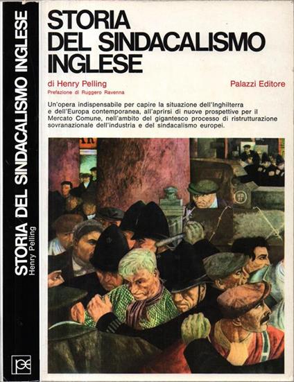 Storia del sindacalismo inglese. Prefazione di Ruggero Ravenna - Henry Pelling - copertina