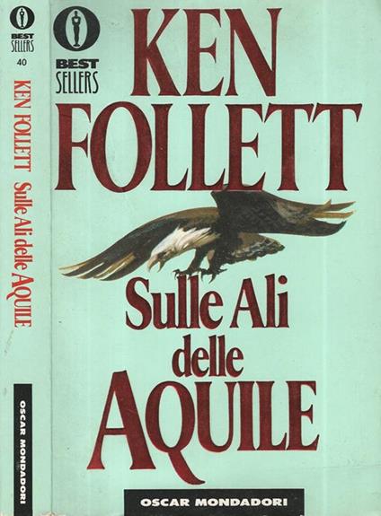Sulle ali delle aquile - Ken Follett - copertina