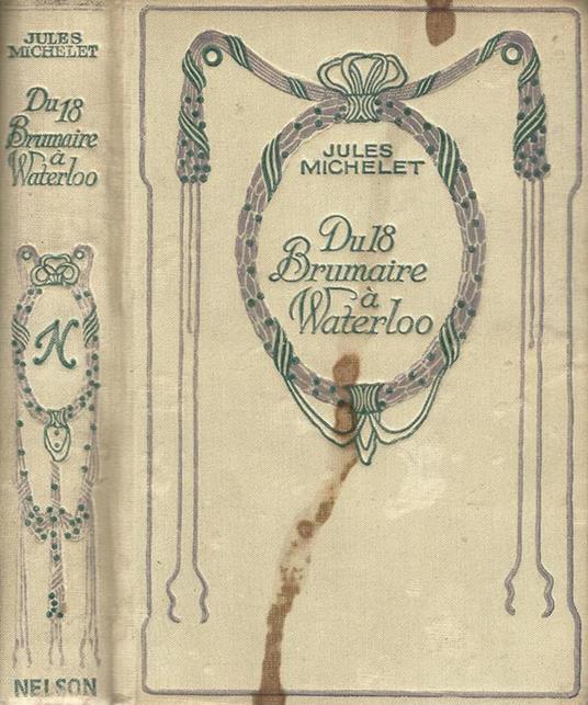 Du 18 Brumaire à Waterloo. Révolution Francaise - Jules Michelet - copertina