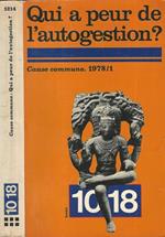 Qui a peur de l'autogestion. Liberté ou Terreur - Cause commune 1878/1
