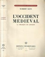 L' occident medieval. La Belgique et l'Europe