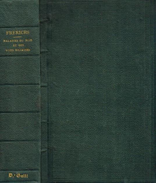 Traité pratique des maladies du foie et des voies biliaires - copertina