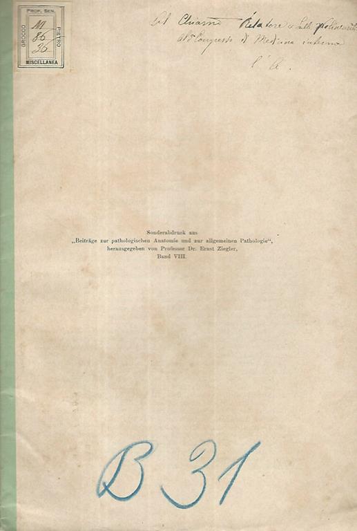 Sonderabdruck aus Beitrage zur pathologischen anatomie und zur allgemeinen Pathologie, herausgegeben von Professor Dr. Ernst Ziegler Band VIII - copertina
