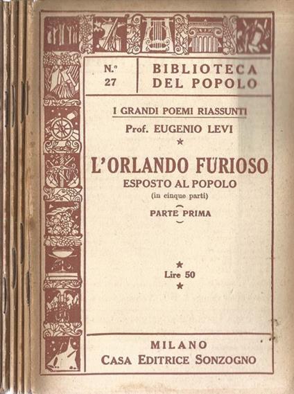 L' Orlando Furioso esposta al popolo (in cinque atti). (5 Voll.) - Eugenio Levi - copertina