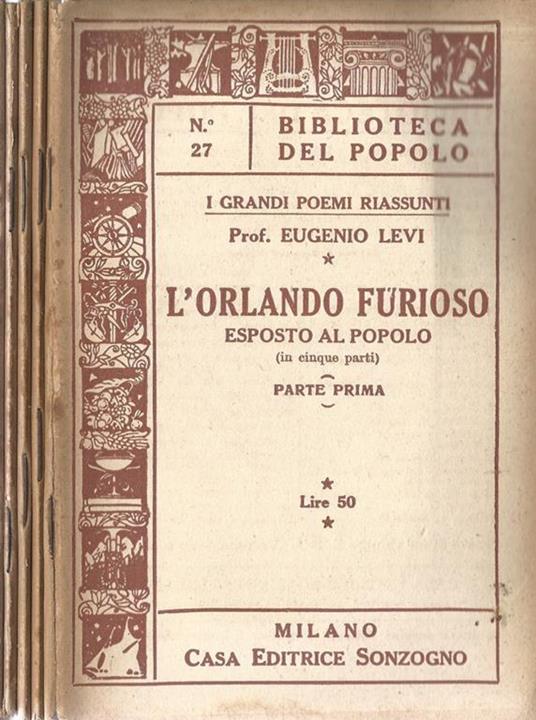 L' Orlando Furioso esposta al popolo (in cinque atti). (5 Voll.) - Eugenio Levi - copertina