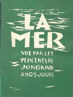 La mer vue par les peintres de Jongkind a nos jours