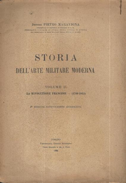 Storia dell'Arte Militare Moderna Vol II. La Rivoluzione Francese (1789-1815) - Pietro Maravigna - copertina