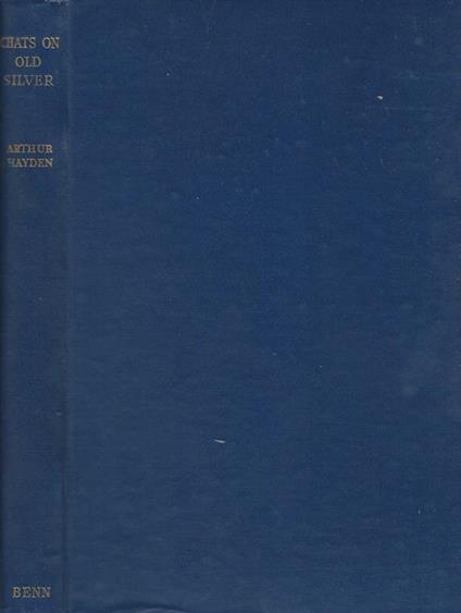 Chats on old silver - Arthur Hayden - copertina