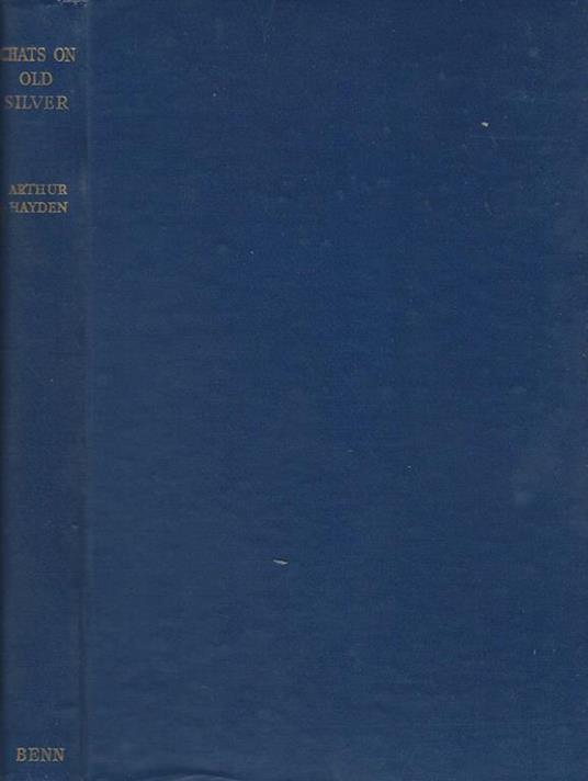Chats on old silver - Arthur Hayden - copertina