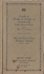 British and Irish Silver Assay Office Marks. 1544-1968 with notes on Gold Markings, and Marks on Foreign Imported Silver and Gold Plate