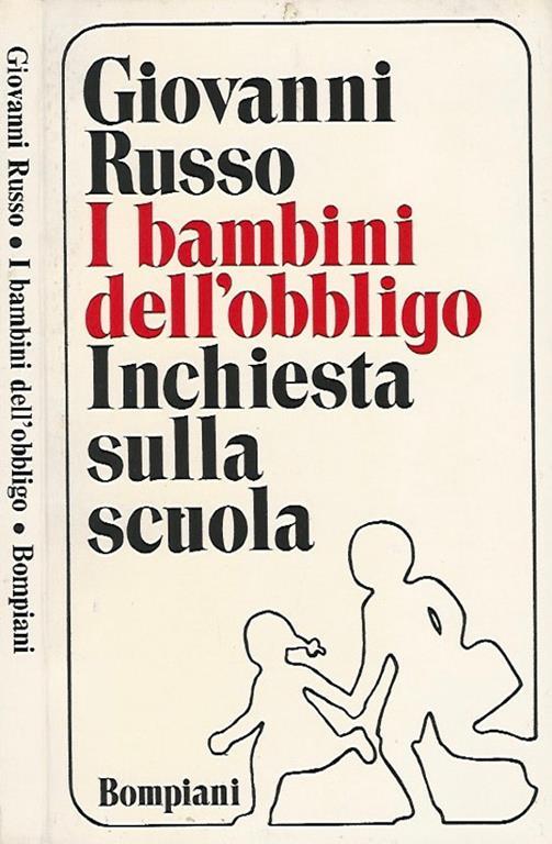 I bambini dell'obbligo. Inchiesta sulla scuola - Giovanni Russo - copertina