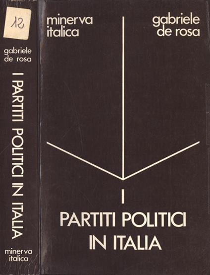 I partiti politici in Italia - Gabriele De Rosa - copertina