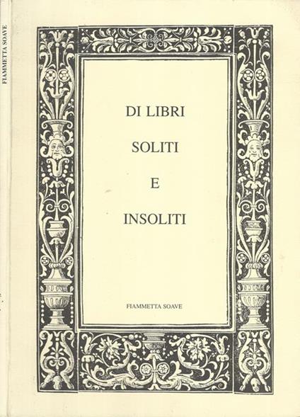 Di libri soliti e insoliti - Fiammetta Soave - copertina
