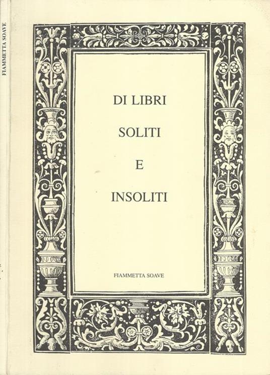Di libri soliti e insoliti - Fiammetta Soave - copertina