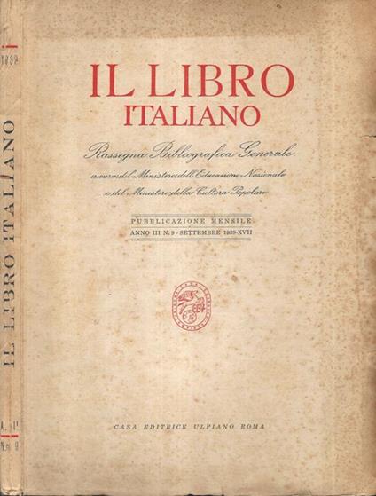 Il Libro Italiano. Rassegna Bibliografica Generale Anno III n.9 Settembre 1939 - copertina