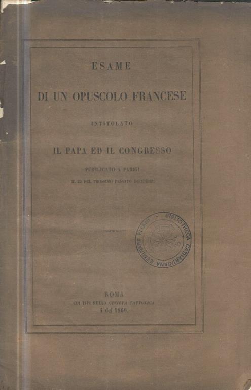 Esame di un opuscolo francese intitolato Il Papa ed il Congresso pubblicato a Parigi il 22 del prossimo passato dicembre - copertina