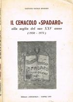 Il Cenacolo Spadaro alla soglia del suo XXV anno (1950-1975)