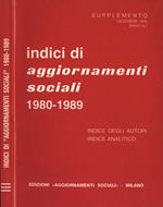 Indici di aggiornamenti sociali 1980 - 1989. Indice degli autori - indice analitico